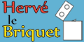 Hervé le Briquet Hervé le Briquet